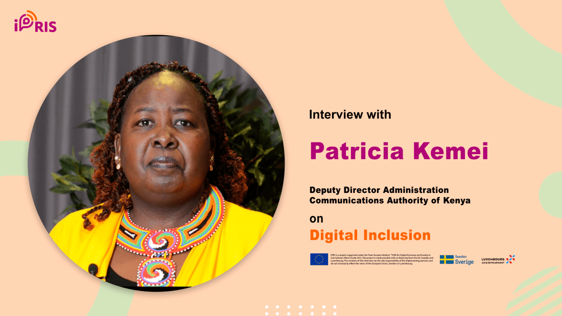 Entretien avec Patricia Kemei – Directrice adjointe de l’administration, Communications Authority of Kenya, sur l’inclusion numérique
